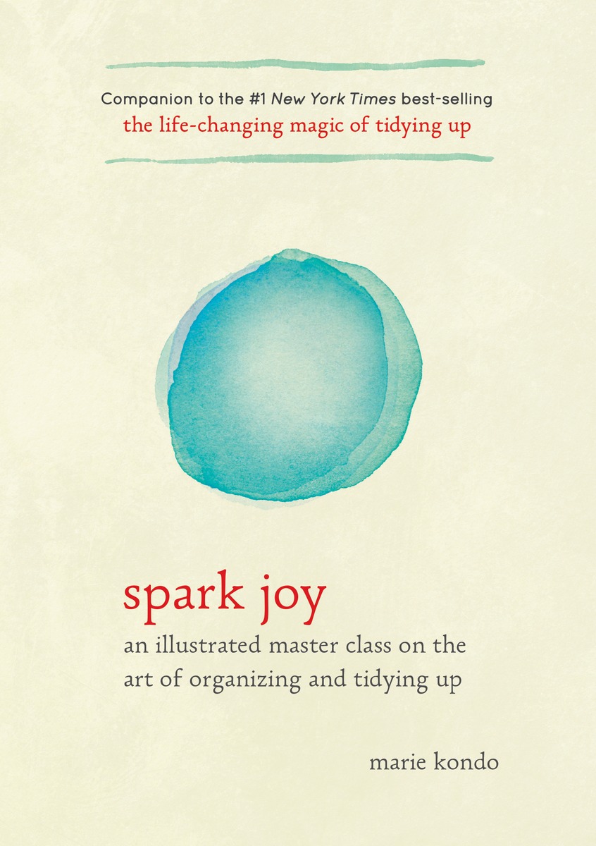 Spark Joy by Marie Kondo